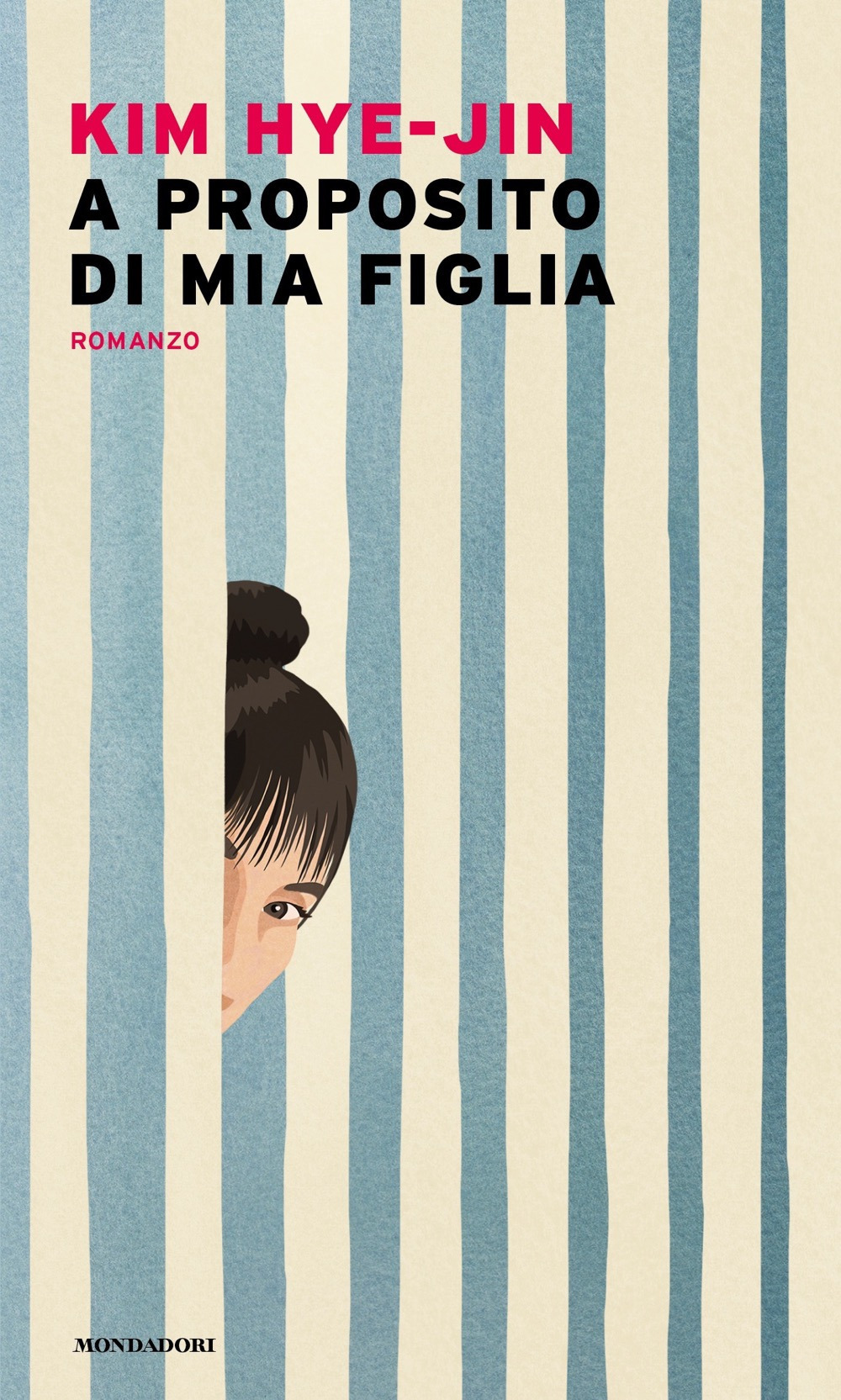 Libro A proposito di mia figlia di Hye-Jin Kim - ean 9788804744658 - Mondadori