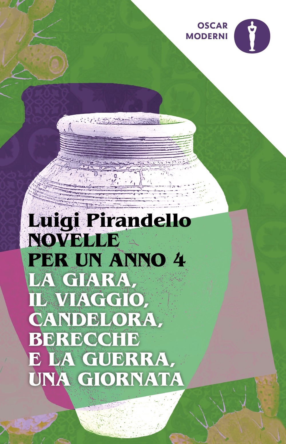 Libro Novelle per un anno: La giara-Il viaggio-Candelora-Berecche e la guerra-Una giornata di Luigi Pirandello - ean 9788804745389 - Mondadori