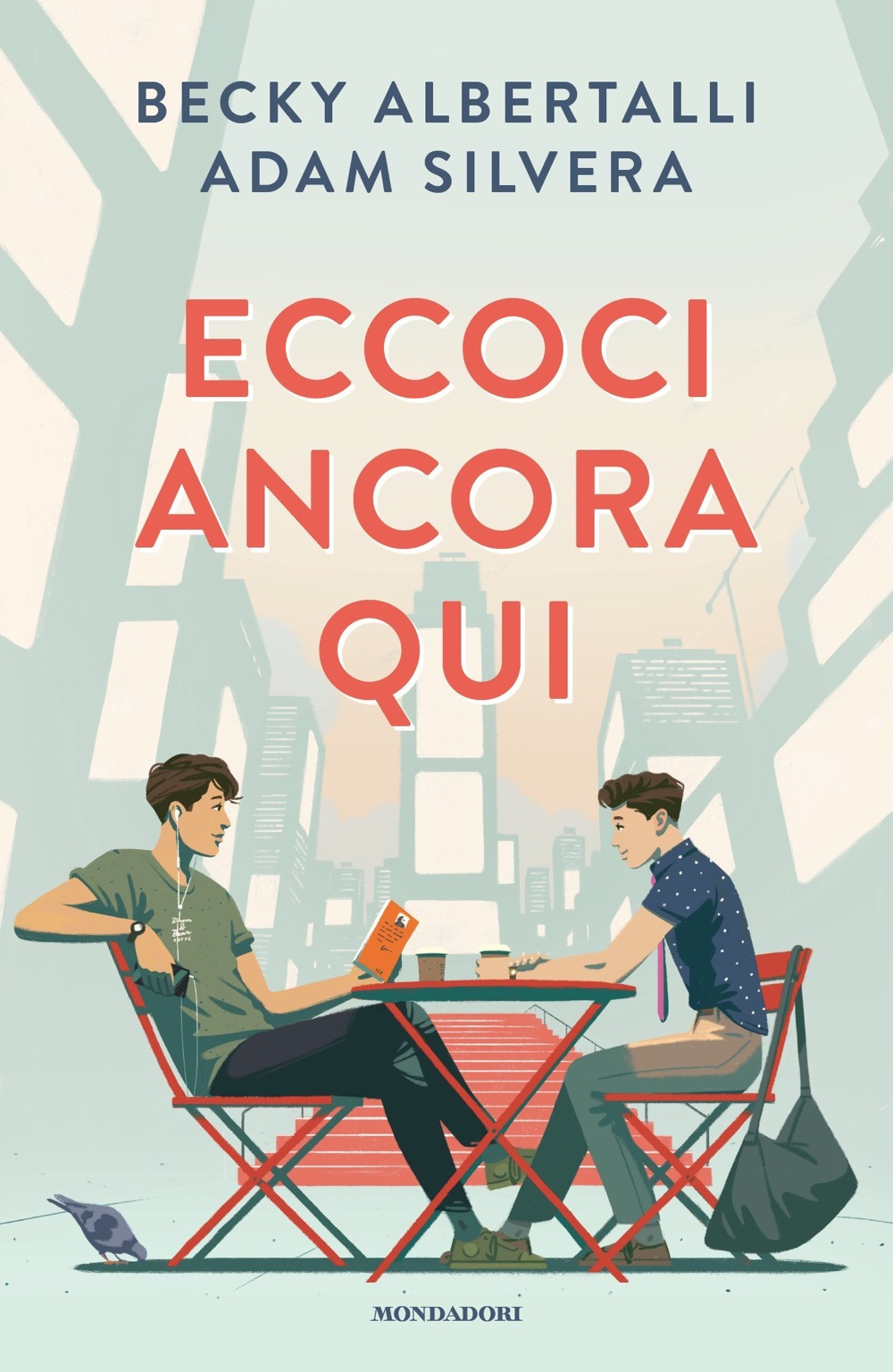 Libro Eccoci ancora qui di Becky Albertalli; Adam Silvera - ean 9788804745525 - Mondadori
