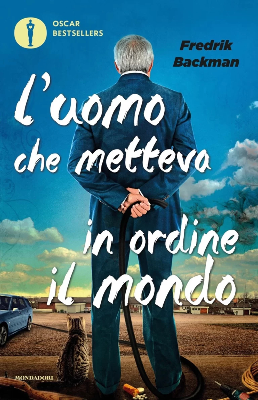 Libro uomo che metteva in ordine il mondo di Fredrik Backman - ean 9788804745587 - Mondadori