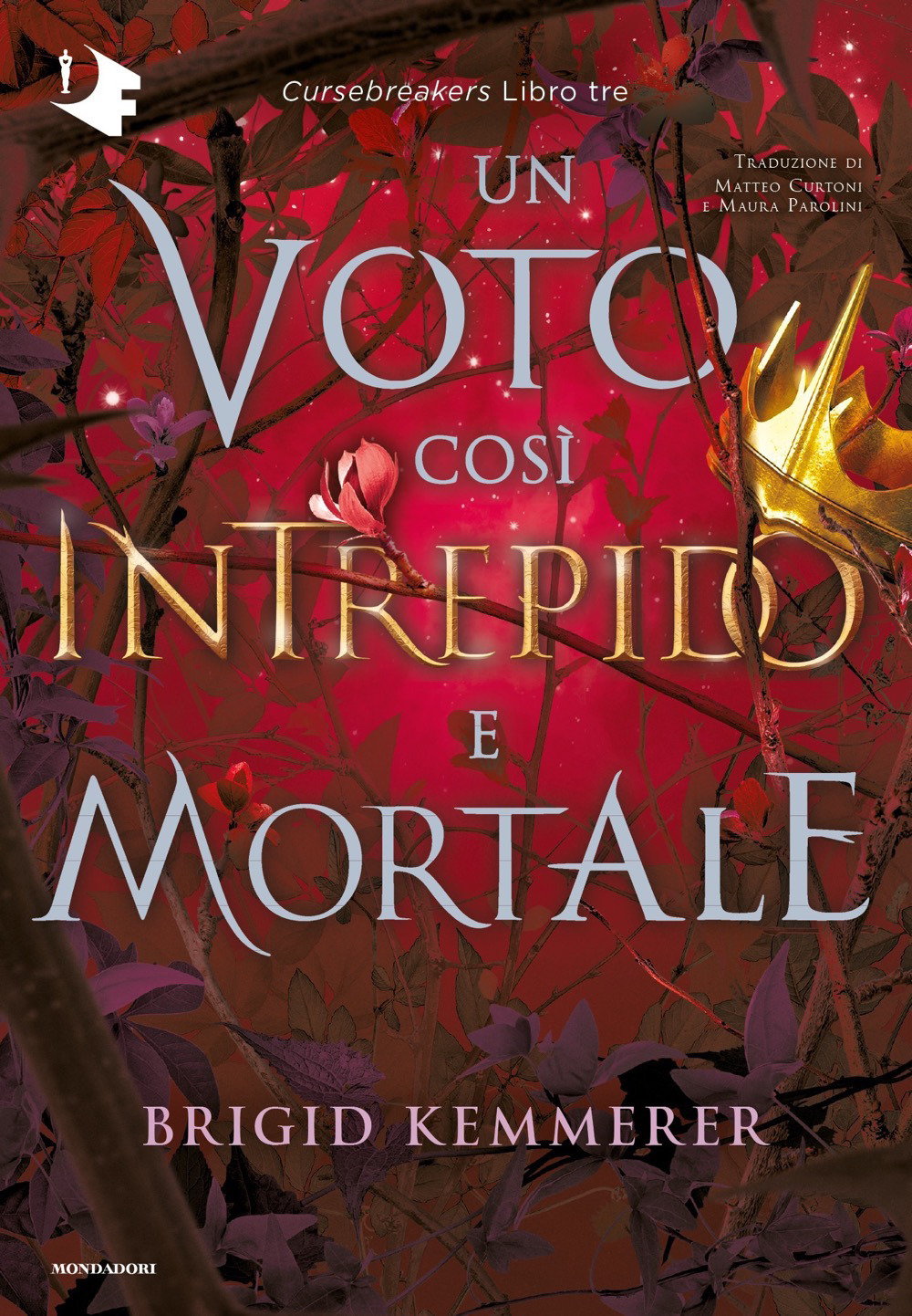 Libro voto così intrepido e mortale. Cursebreakers di Brigid Kemmerer - ean 9788804745617 - Mondadori