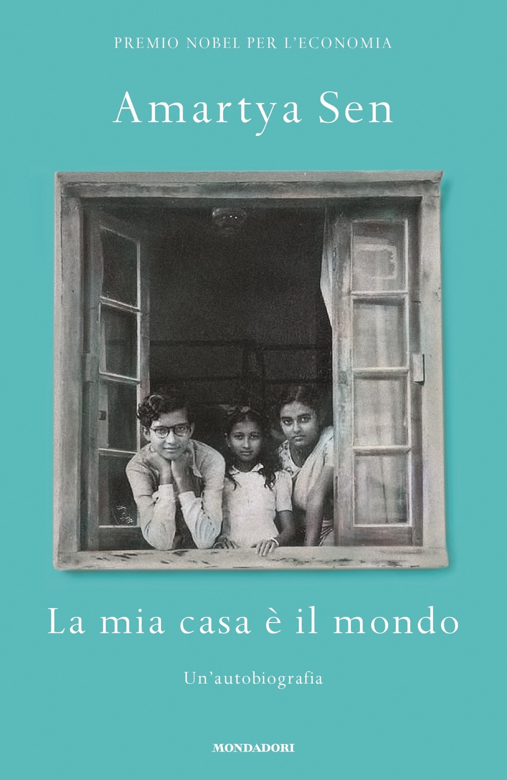 Libro mia casa è il mondo. Un'autobiografia di Amartya K. Sen - ean 9788804745914 - Mondadori