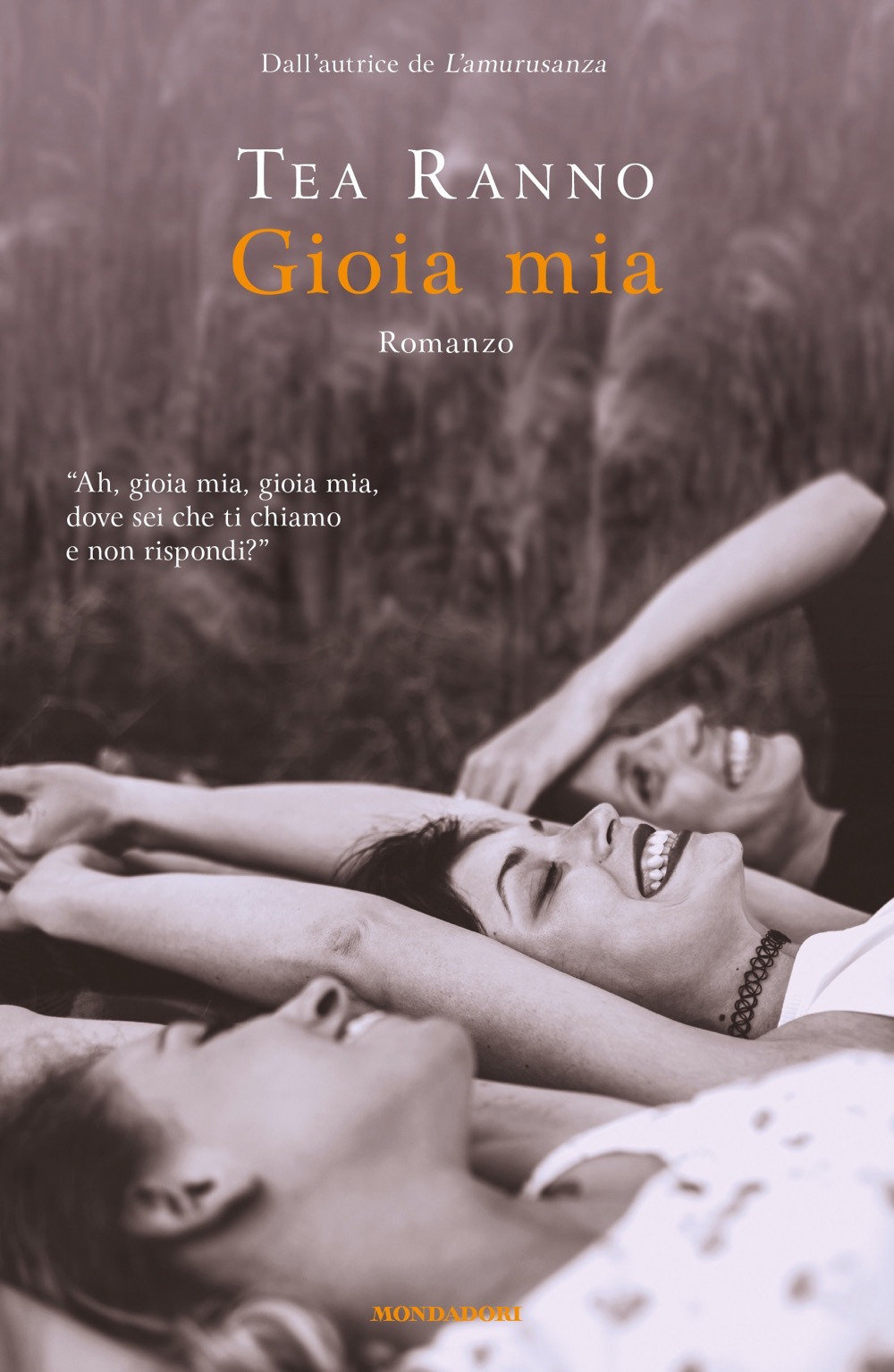 Libro Gioia mia di Tea Ranno - ean 9788804746331 - Mondadori
