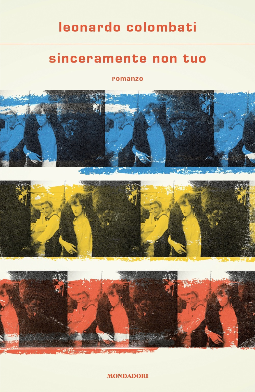 Libro Sinceramente non tuo di Leonardo Colombati - ean 9788804746416 - Mondadori