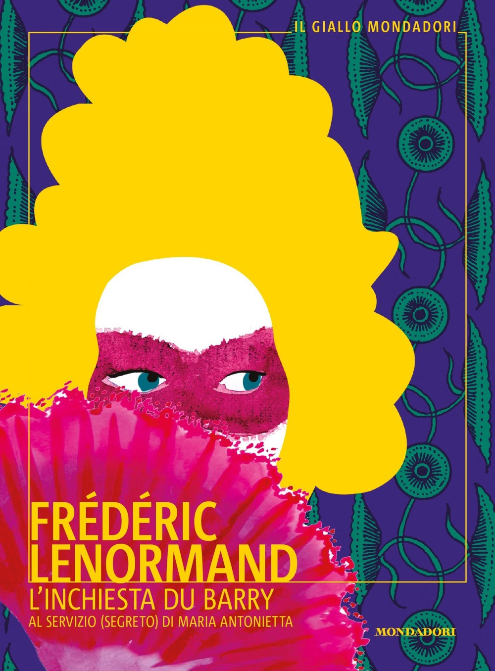 Libro inchiesta du Barry. Al servizio (segreto) di Maria Antonietta di Frédéric Lenormand - ean 9788804746478 - Mondadori