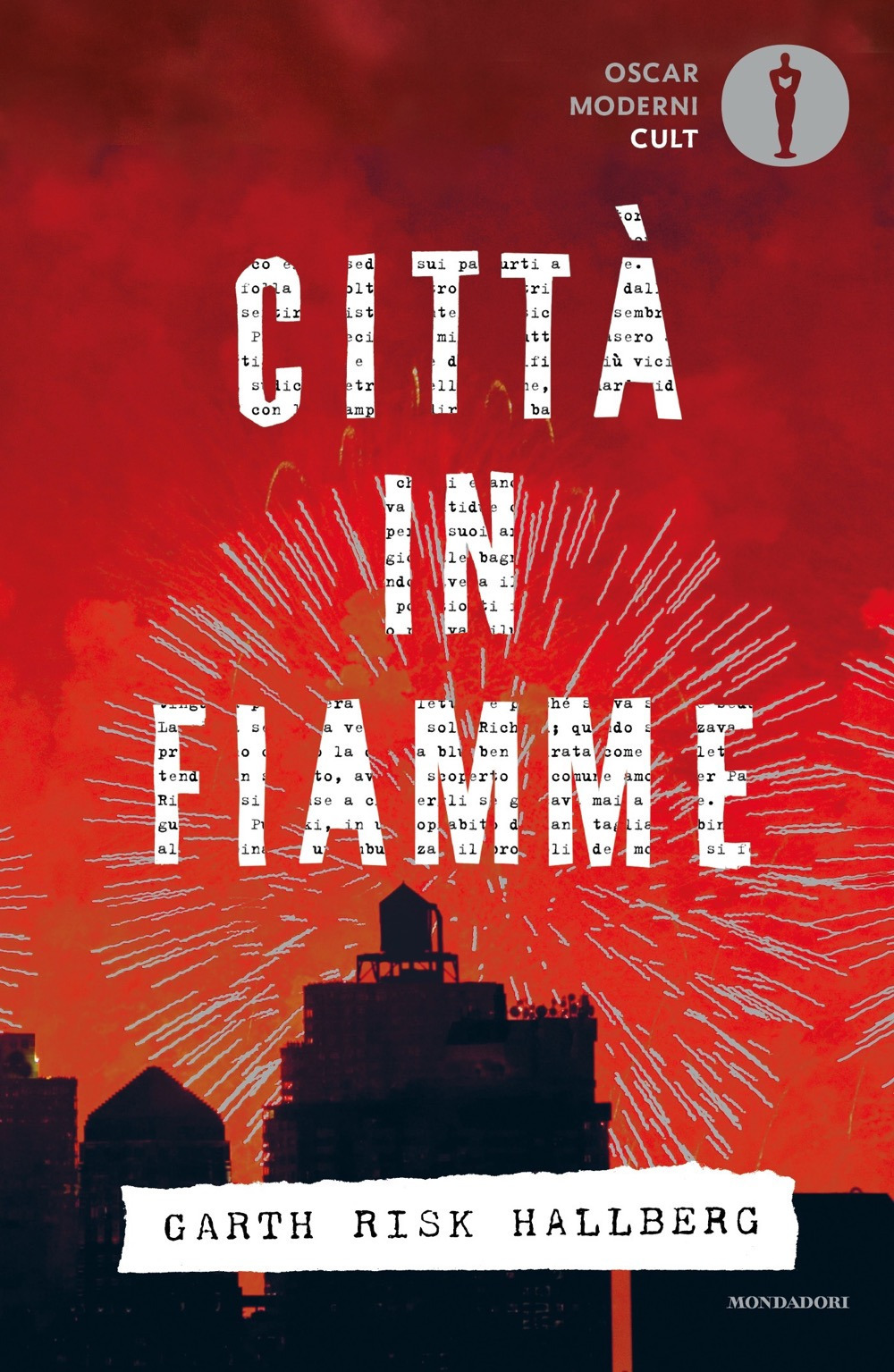 Libro Città in fiamme di Garth Risk Hallberg - ean 9788804746805 - Mondadori