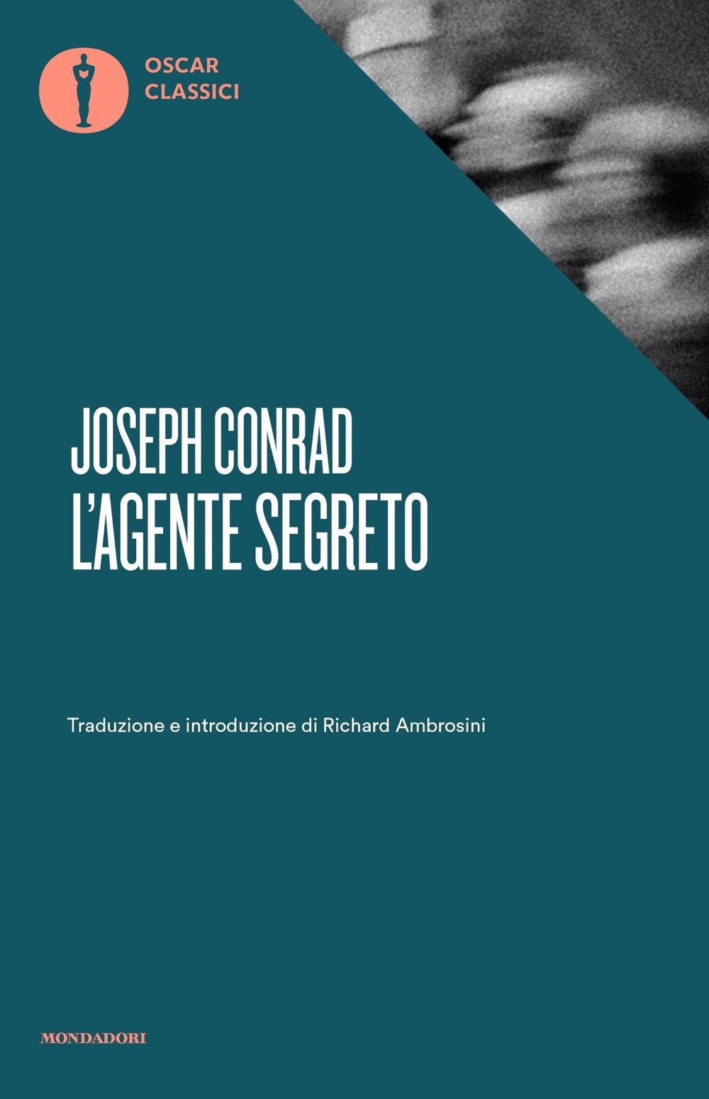 Libro agente segreto. Con un saggio di Virginia Woolf di Joseph Conrad - ean 9788804747567 - Mondadori