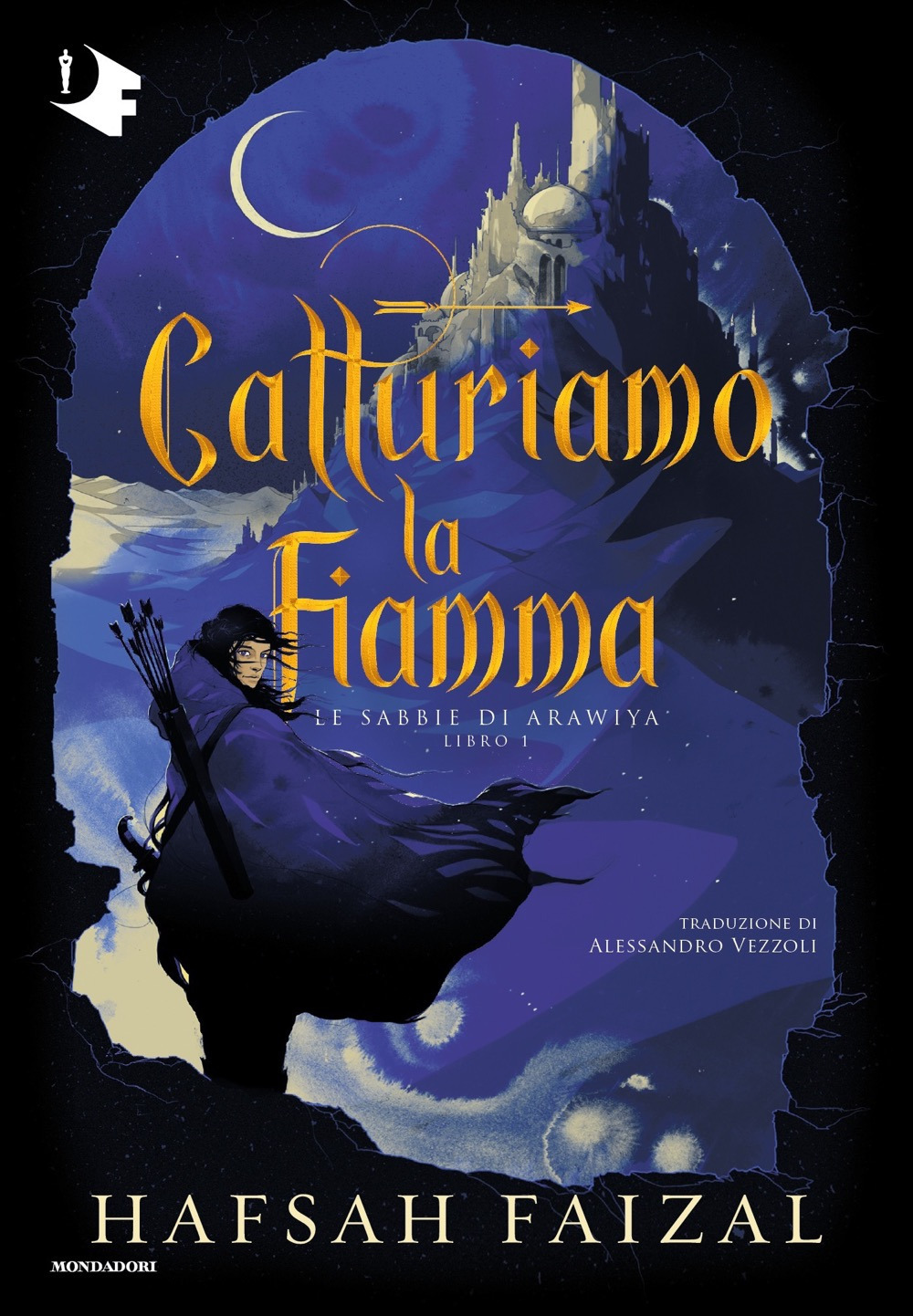 Libro Catturiamo la fiamma. Le sabbie di Arawiya di Hafsah Faizal - ean 9788804747659 - Mondadori