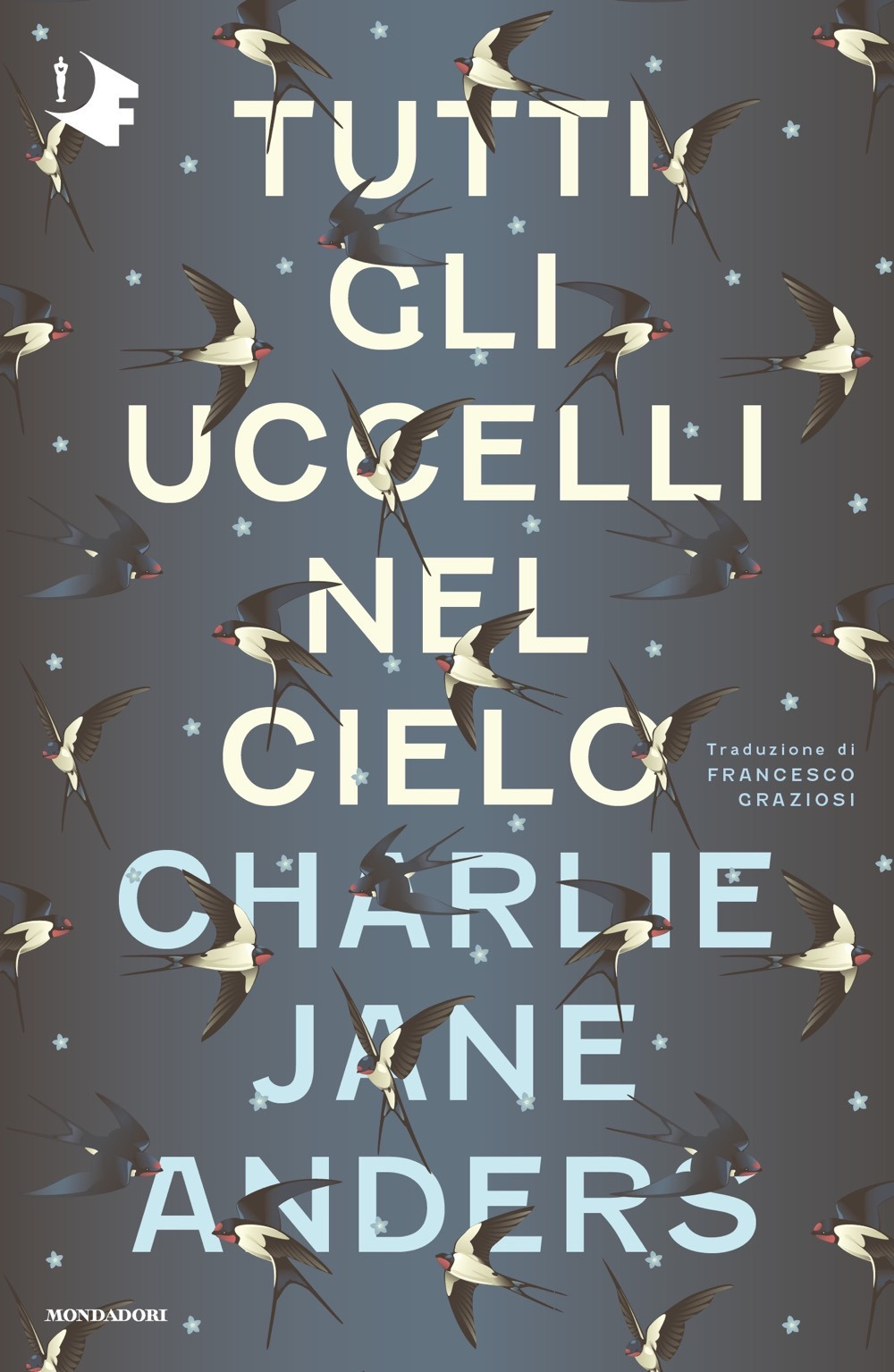 Libro Tutti gli uccelli nel cielo di Charlie Jane Anders - ean 9788804747734 - Mondadori