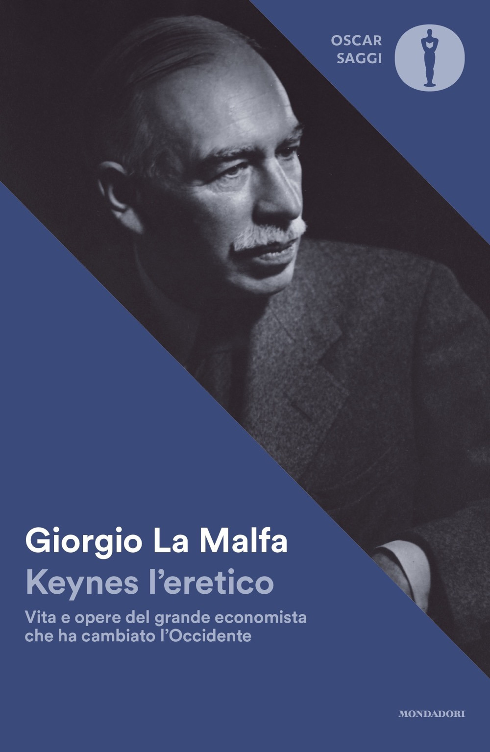 Libro Keynes l'eretico. Vita e opere del grande economista che cambiò l'Occidente di Giorgio La Malfa - ean 9788804747789 - Mondadori