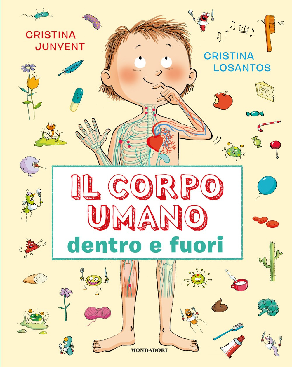 Libro corpo umano dentro e fuori di Cristina Junyent - ean 9788804747963 - Mondadori