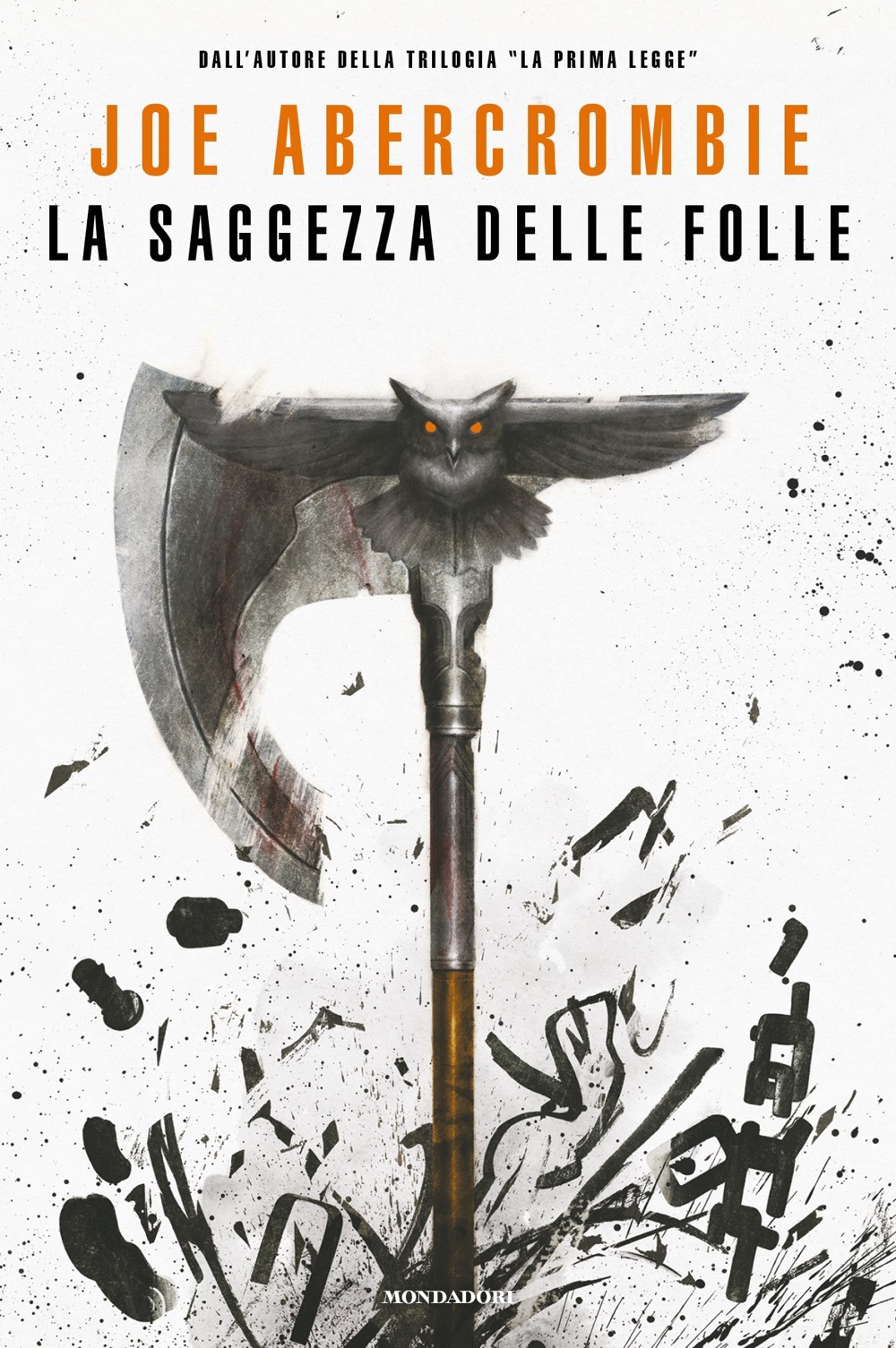 Libro saggezza delle folle di Joe Abercrombie - ean 9788804748366 - Mondadori