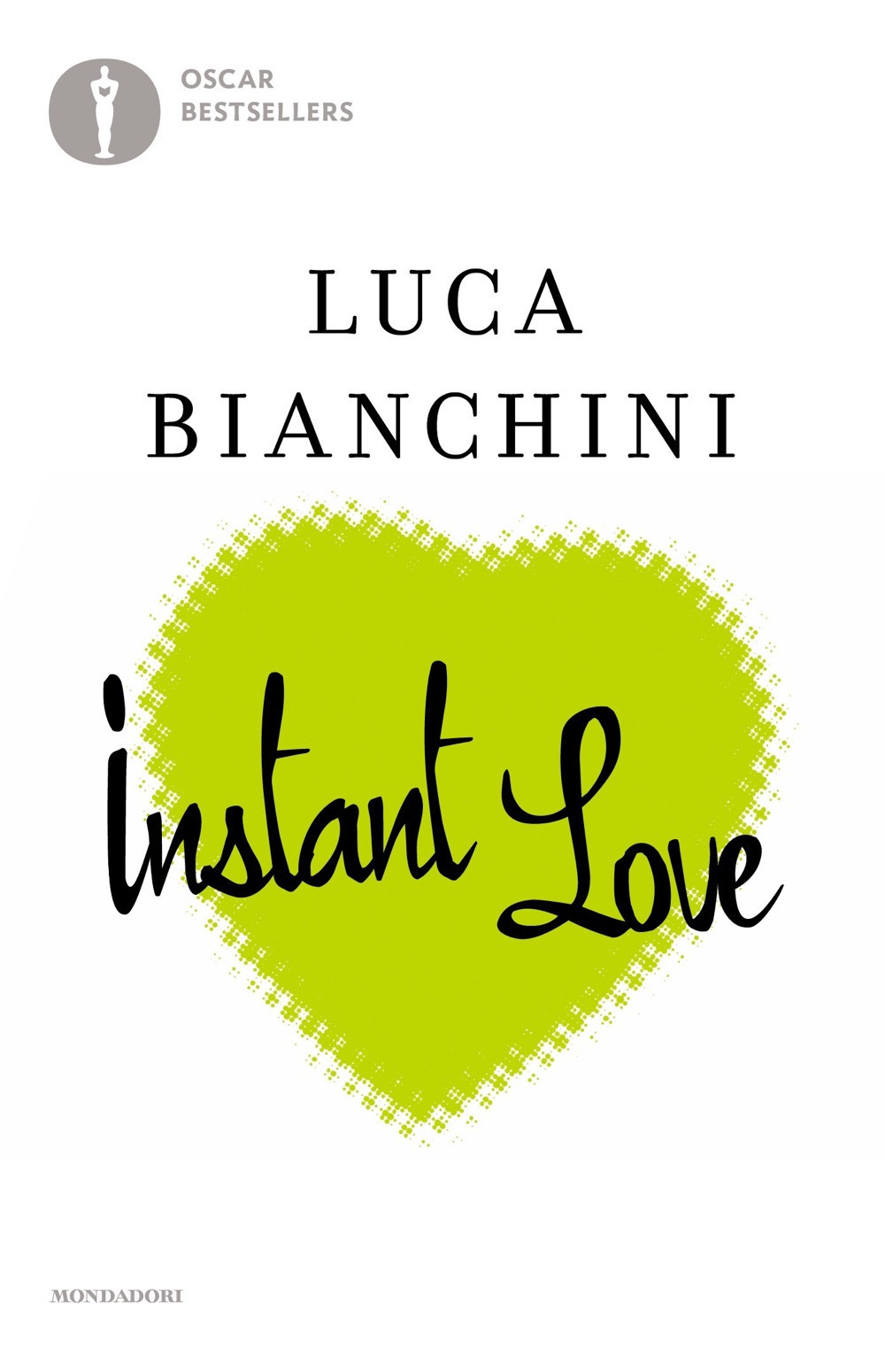 Libro Instant love di Luca Bianchini - ean 9788804748854 - Mondadori