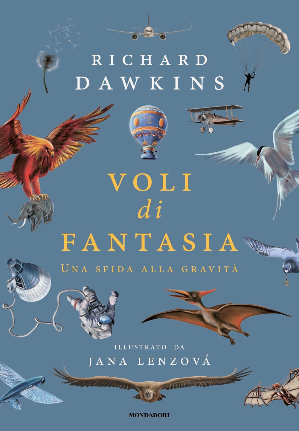 Libro Voli di fantasia. Una sfida alla gravità di Richard Dawkins - ean 9788804749028 - Mondadori