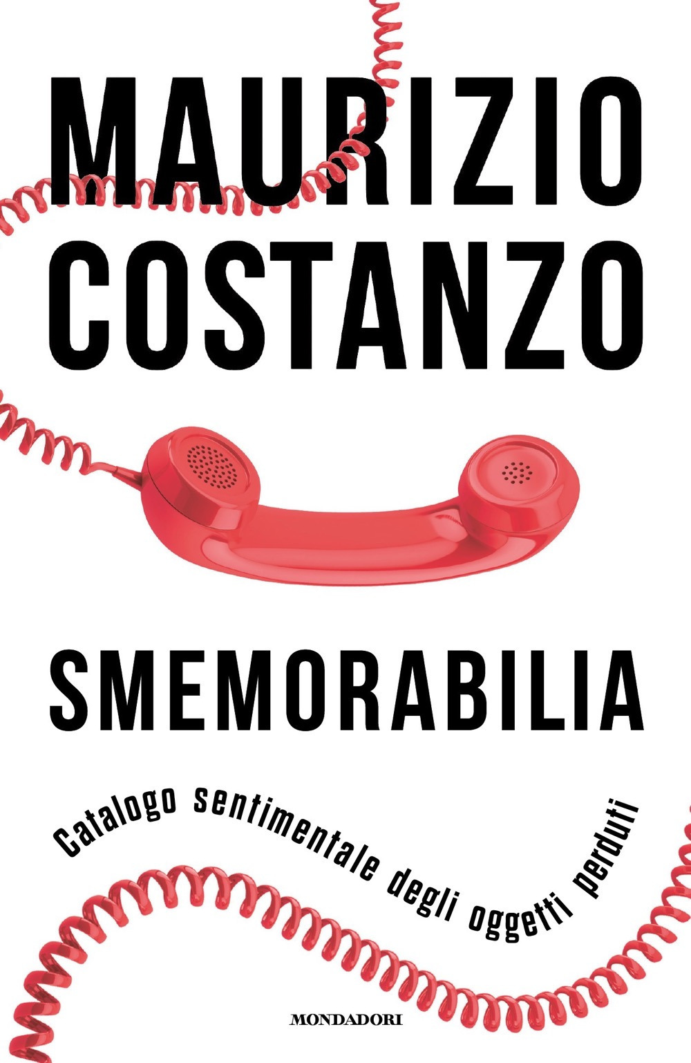 Libro Smemorabilia. Catalogo sentimentale degli oggetti perduti di Maurizio Costanzo - ean 9788804749165 - Mondadori