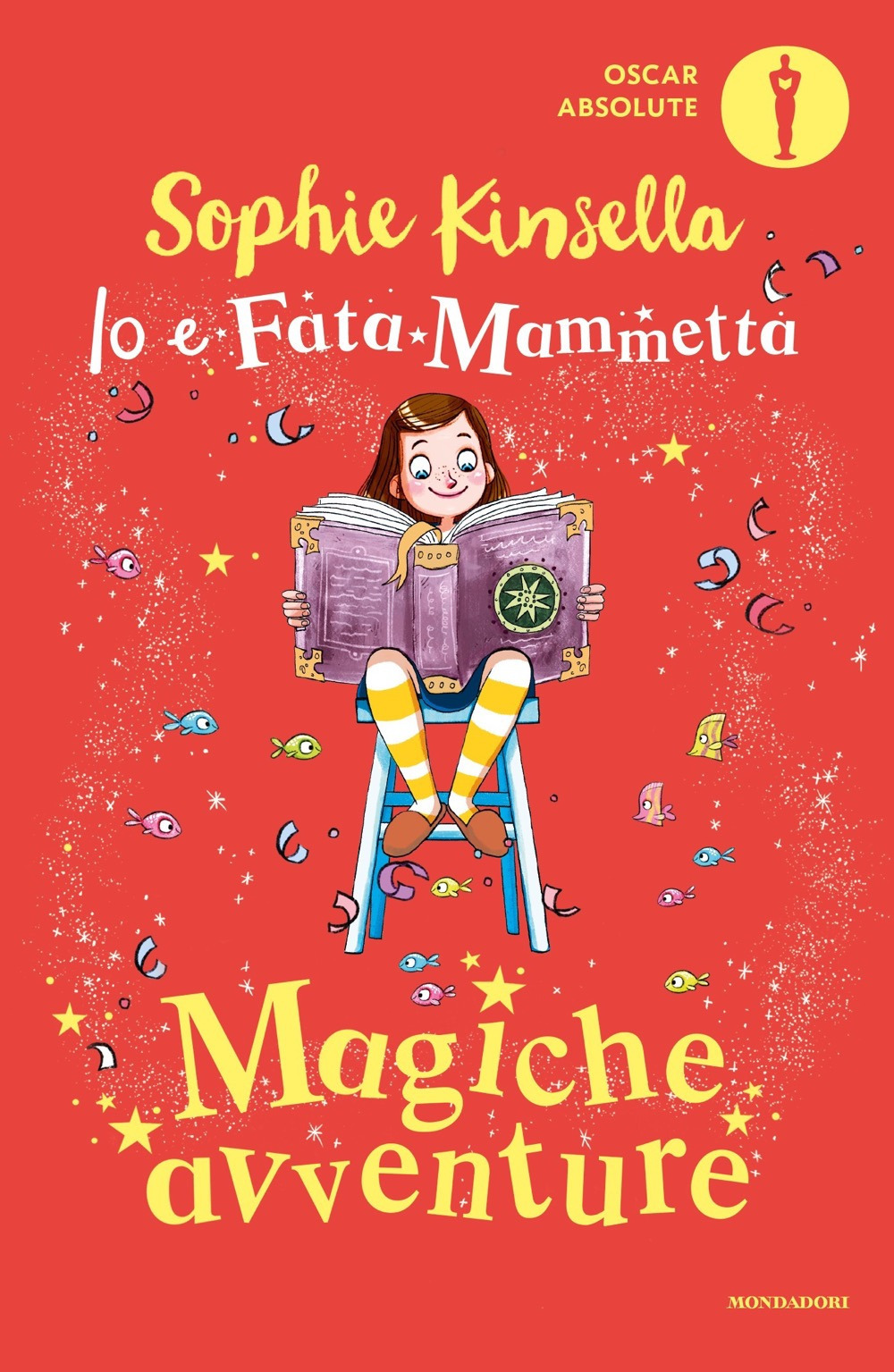 Libro Magiche avventure. Io e Fata Mammetta di Sophie Kinsella - ean 9788804749349 - Mondadori
