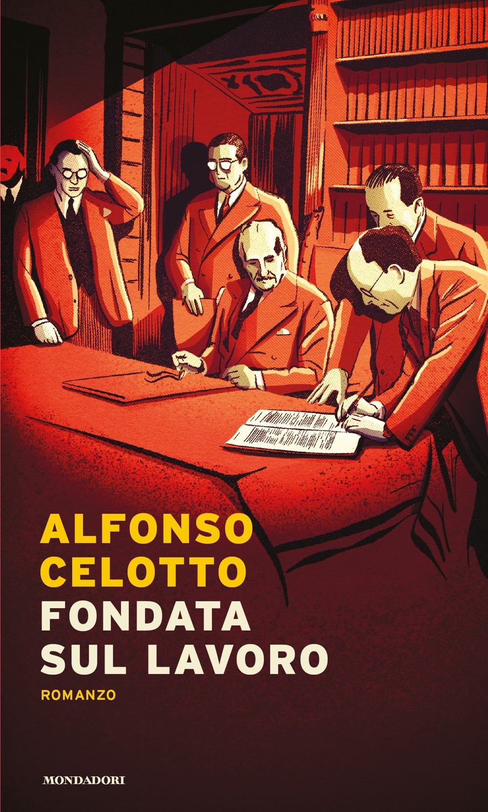 Libro Fondata sul lavoro di Alfonso Celotto - ean 9788804749684 - Mondadori