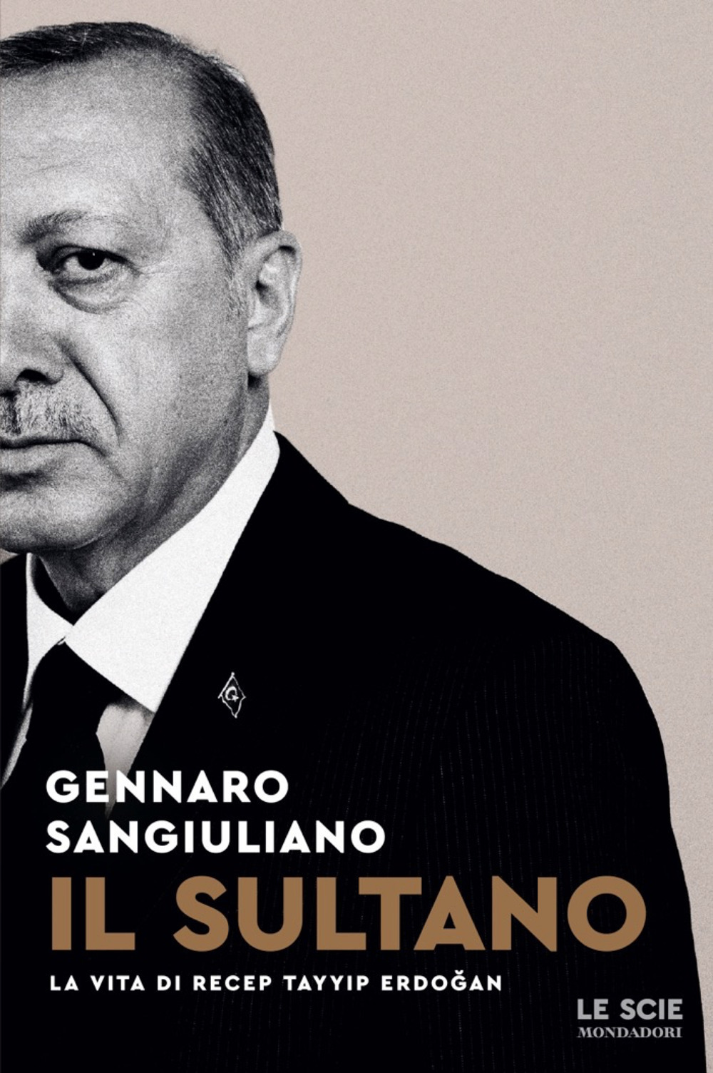 Libro sultano. La vita di Recep Tayyip Erdogan di Gennaro Sangiuliano - ean 9788804749950 - Mondadori