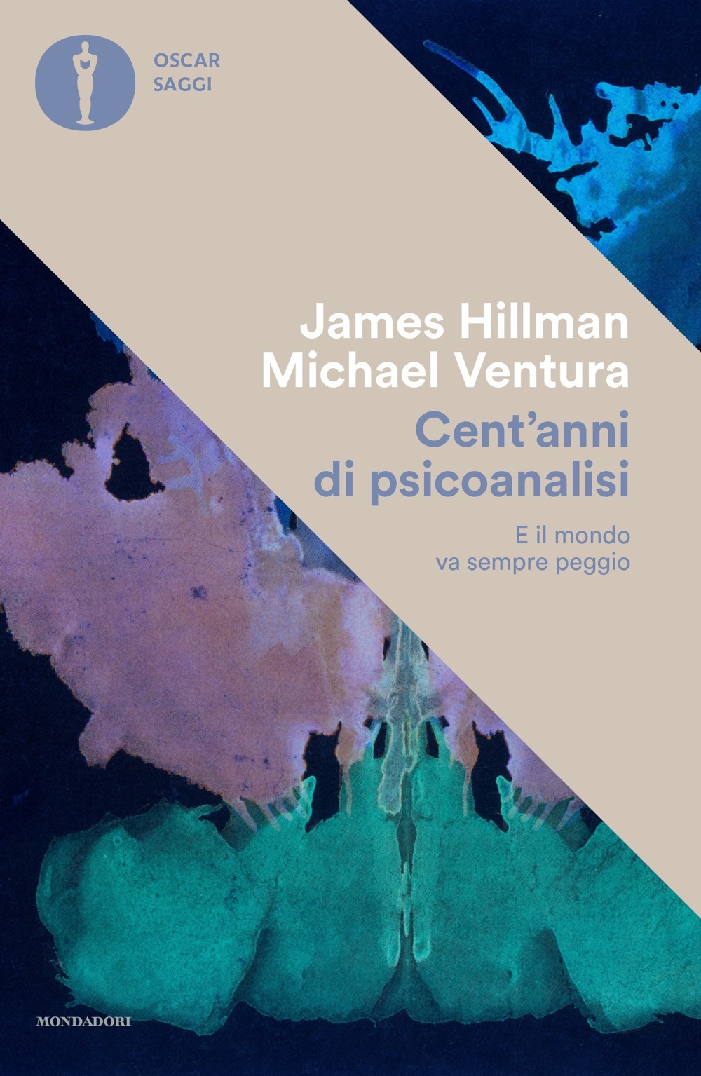Libro Cent'anni di psicanalisi. E il mondo va sempre peggio di James Hillman; Michael Ventura - ean 9788804750055 - Mondadori
