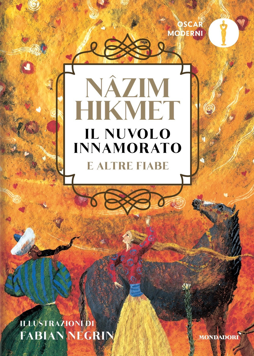 Libro Nuvolo innamorato e altre fiabe di Nazim Hikmet - ean 9788804750574 - Mondadori