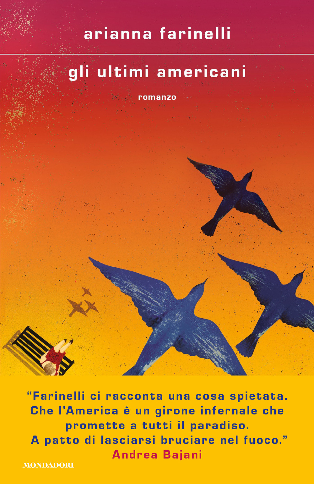 Libro ultimi americani di Arianna Farinelli - ean 9788804751199 - Mondadori