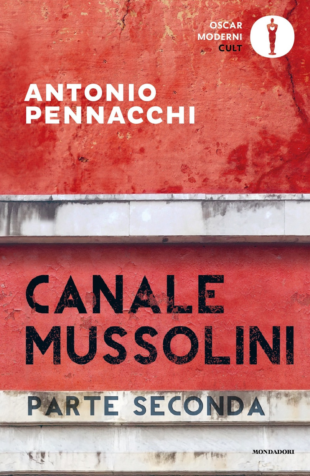 Libro Canale Mussolini. Parte seconda di Antonio Pennacchi - ean 9788804751403 - Mondadori