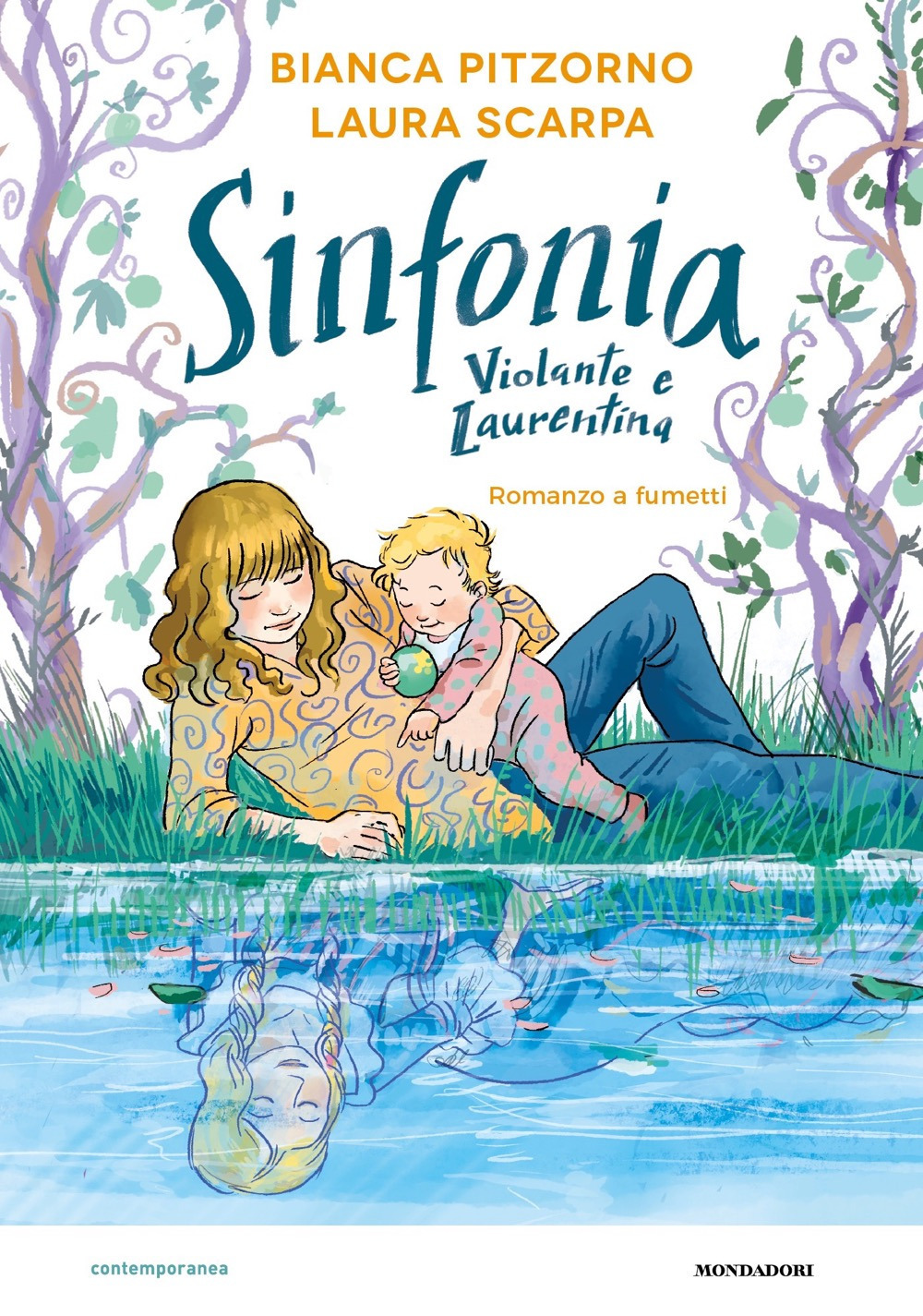 Libro Sinfonia. Violante e Laurentina. Romanzo a fumetti di Bianca Pitzorno - ean 9788804751557 - Mondadori