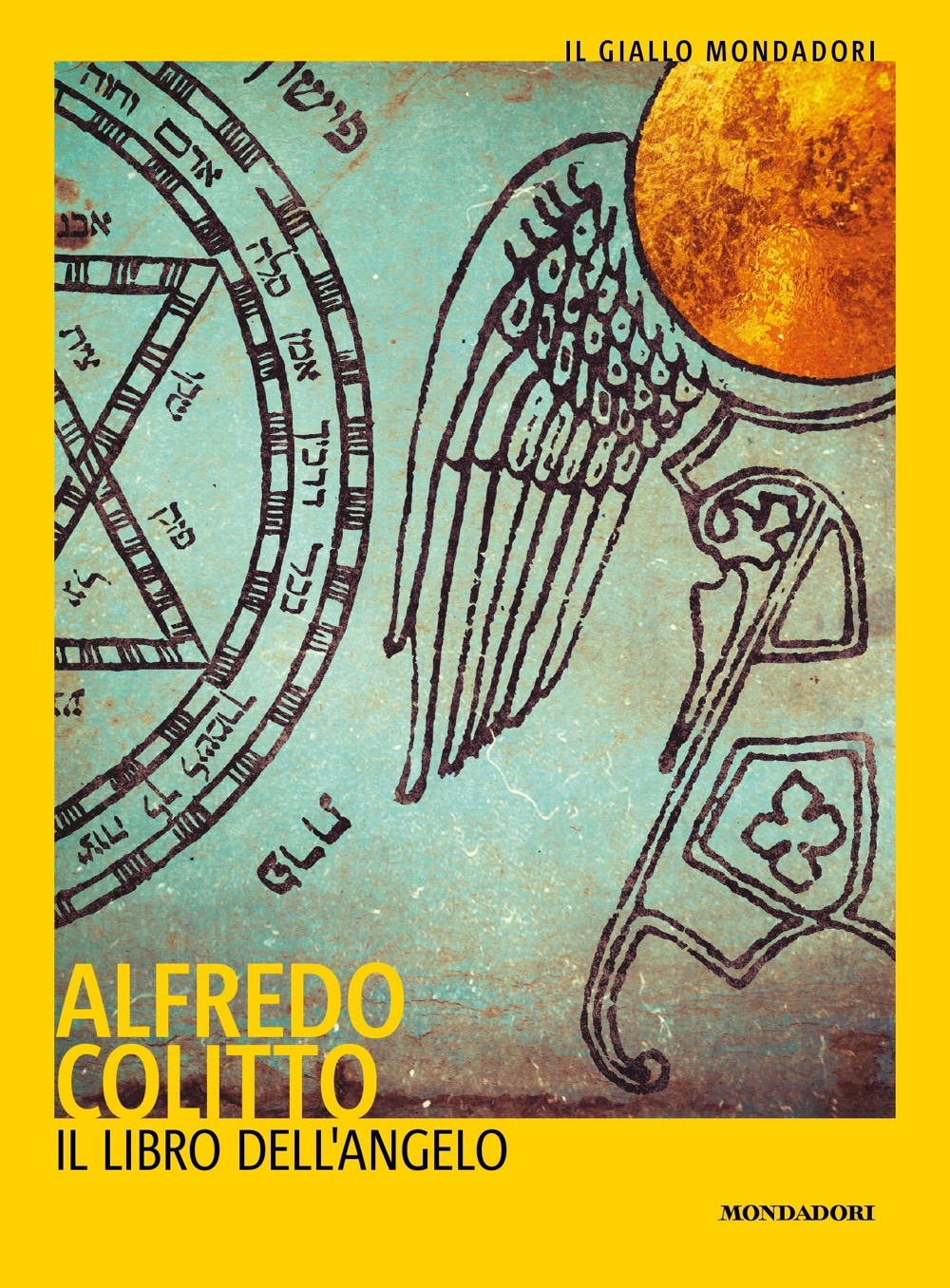 Libro libro dell'angelo di Alfredo Colitto - ean 9788804751717 - Mondadori