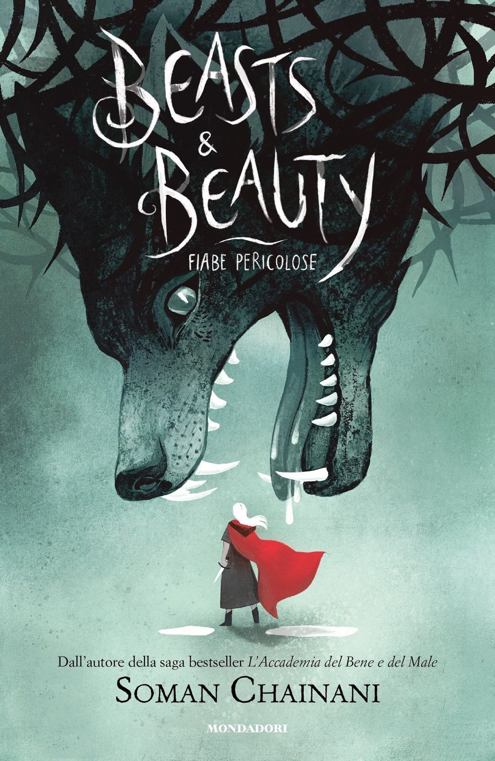Libro Beasts & Beauty. Fiabe pericolose di Soman Chainani - ean 9788804751922 - Mondadori