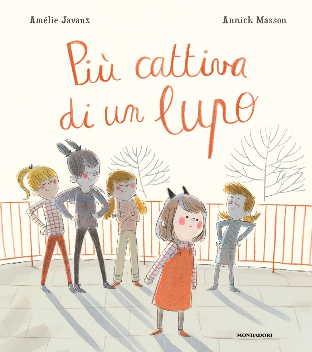 Libro Più cattiva di un lupo di Amélie Javaux - ean 9788804751960 - Mondadori