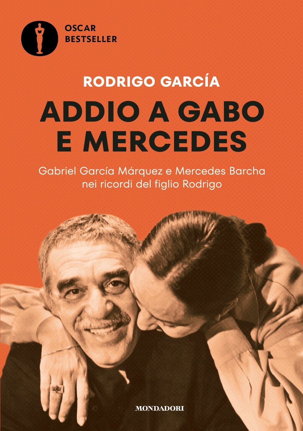 Libro Addio a Gabo e Mercedes. Gabriel García Márquez e Mercedes Barcha nei ricordi del figlio Rodrigo di Rodrigo García - ean 9788804751984 - Mondadori
