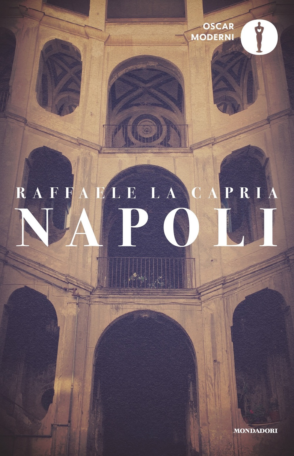 Libro Napoli: L'armonia perduta-L'occhio di Napoli-Napolitan graffiti di Raffaele La Capria - ean 9788804752226 - Mondadori