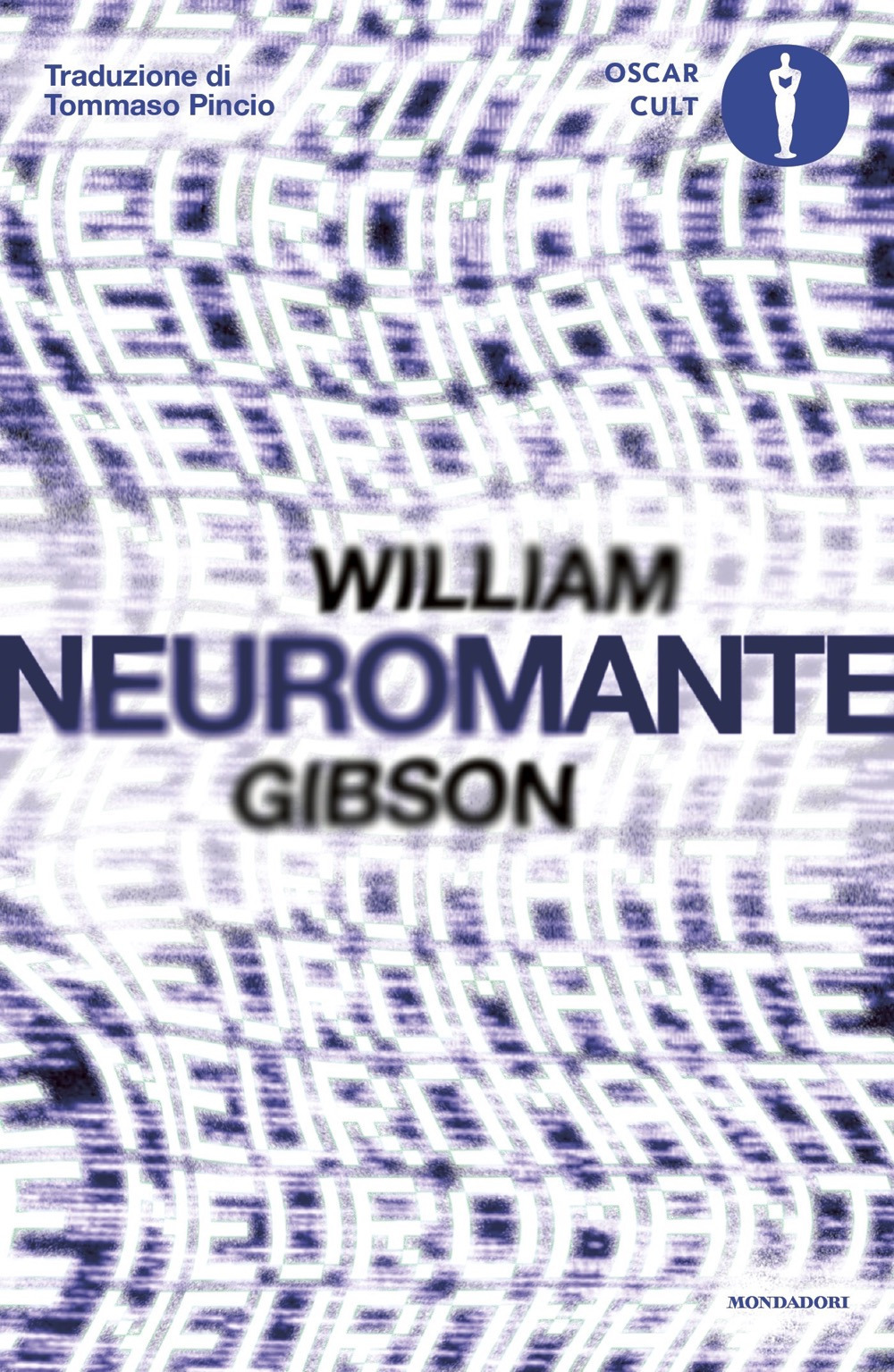 Libro Neuromante di William Gibson - ean 9788804752233 - Mondadori
