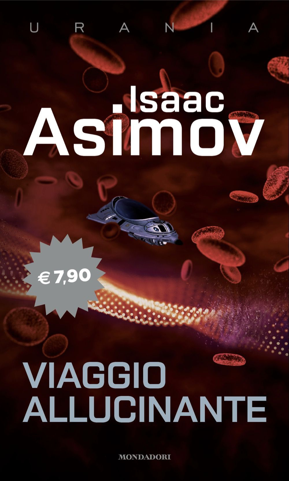 Libro Viaggio allucinante di Isaac Asimov - ean 9788804752691 - Mondadori