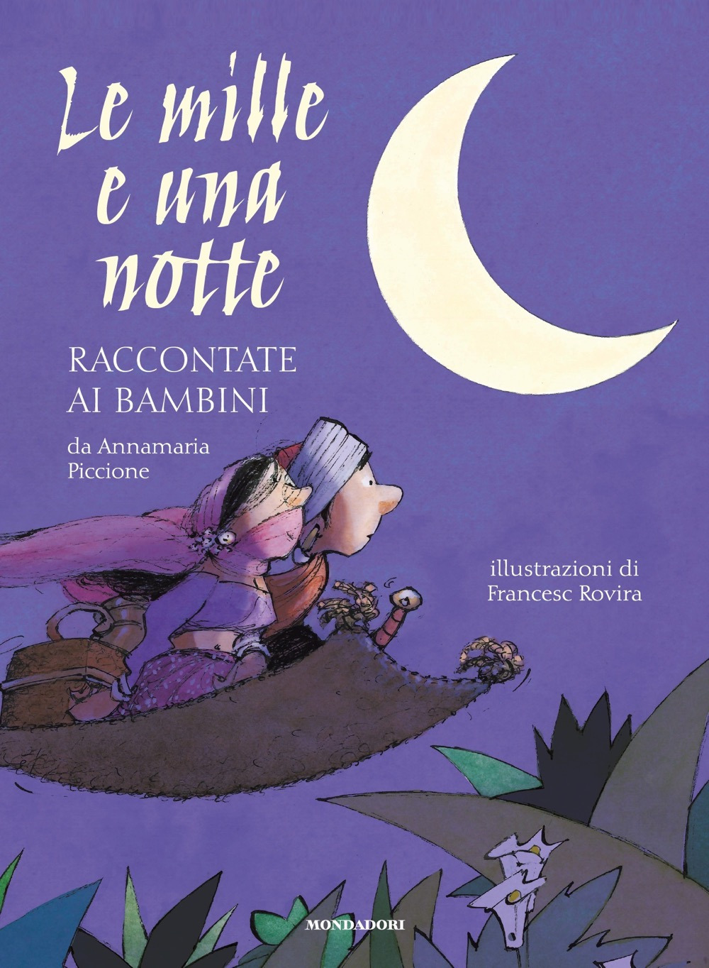 Libro mille e una notte raccontate ai bambini di Annamaria Piccione - ean 9788804753070 - Mondadori