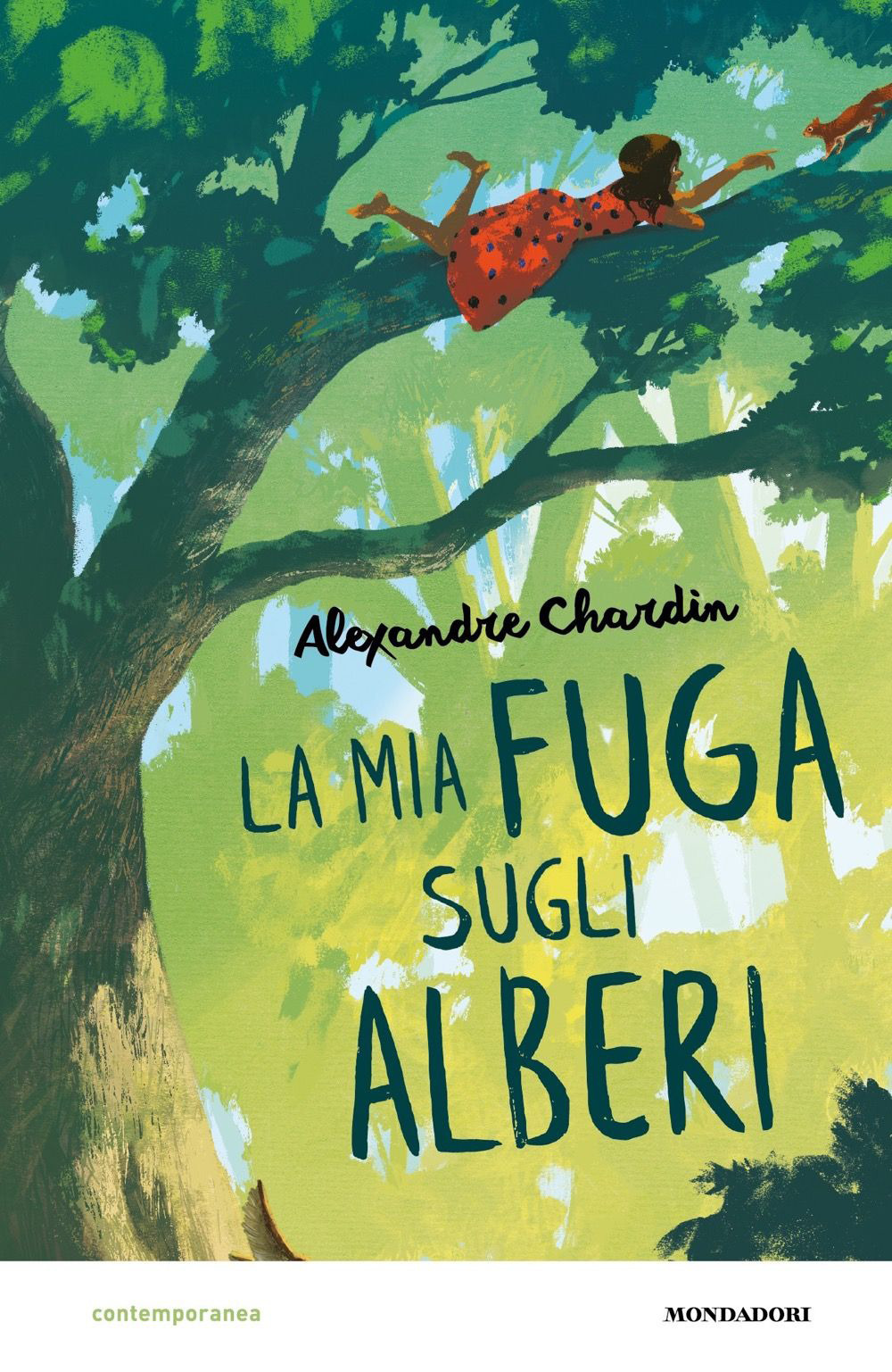 Libro mia fuga sugli alberi di Alexandre Chardin - ean 9788804753704 - Mondadori