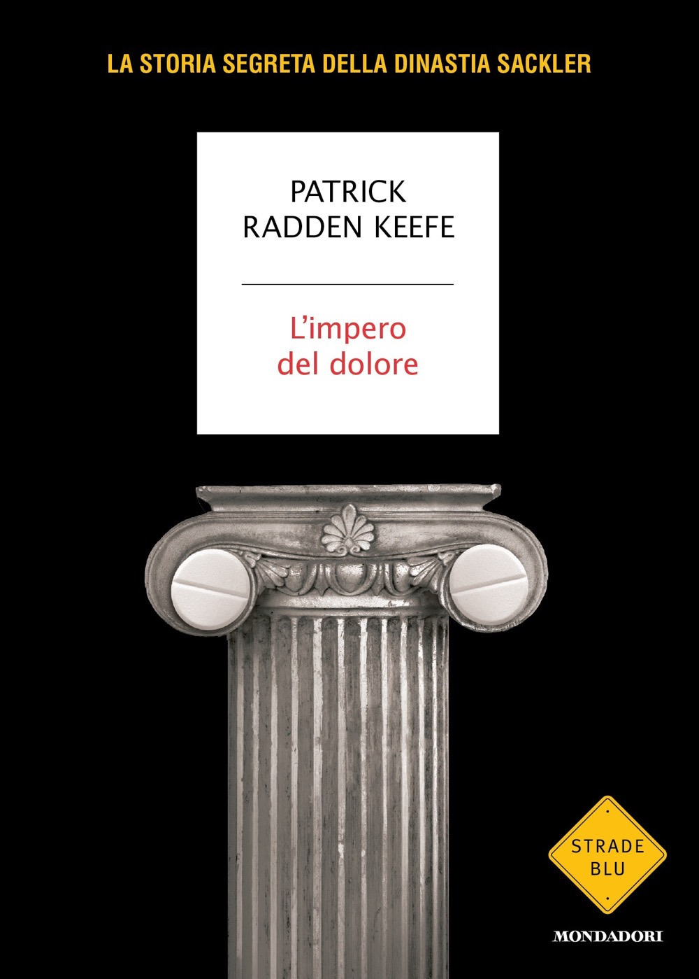 Libro impero del dolore di Patrick Radden Keefe - ean 9788804753940 - Mondadori