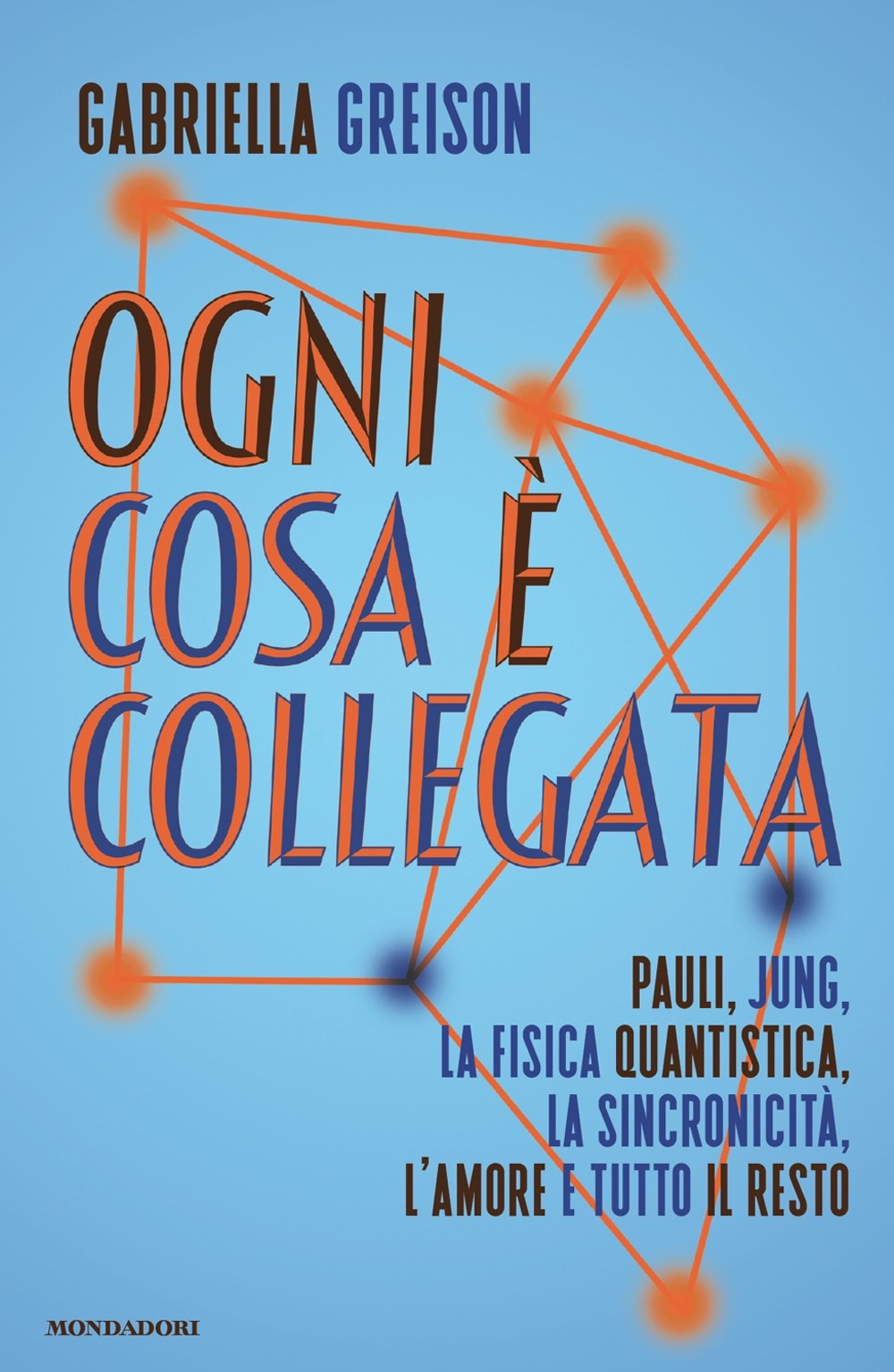 Libro Ogni cosa è collegata. Pauli