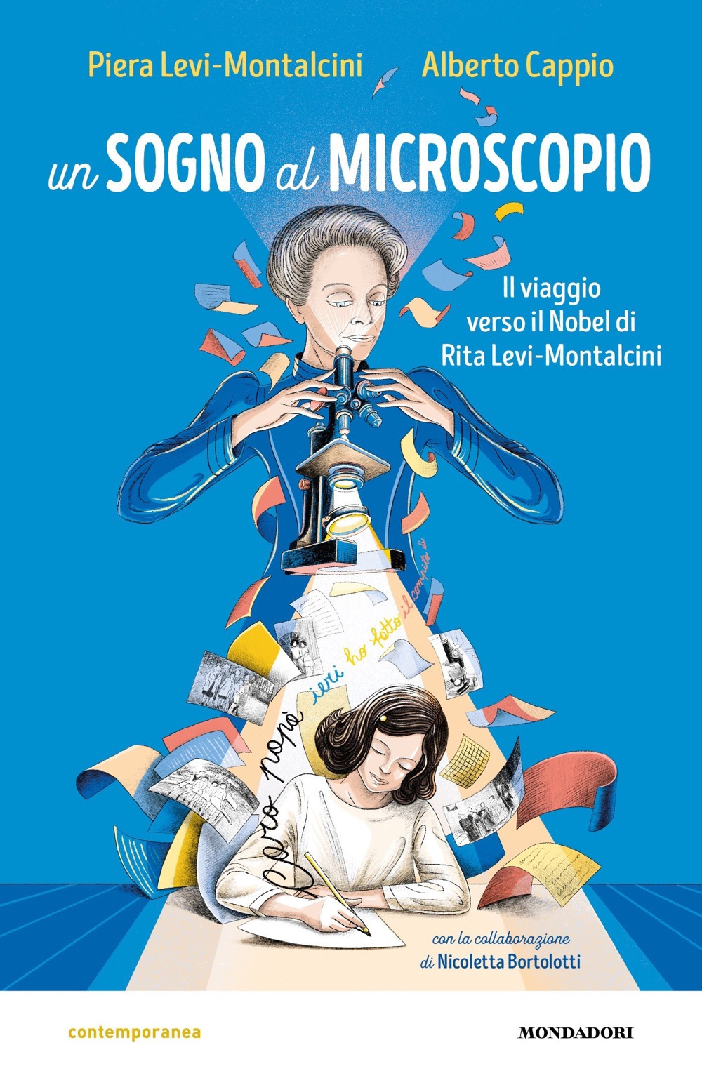 Libro sogno al microscopio. Il viaggio verso il Nobel di Rita Levi-Montalcini di Piera Levi Montalcini; Alberto Cappio; Nicoletta Bortolotti - ean 9788804755074 - Mondadori