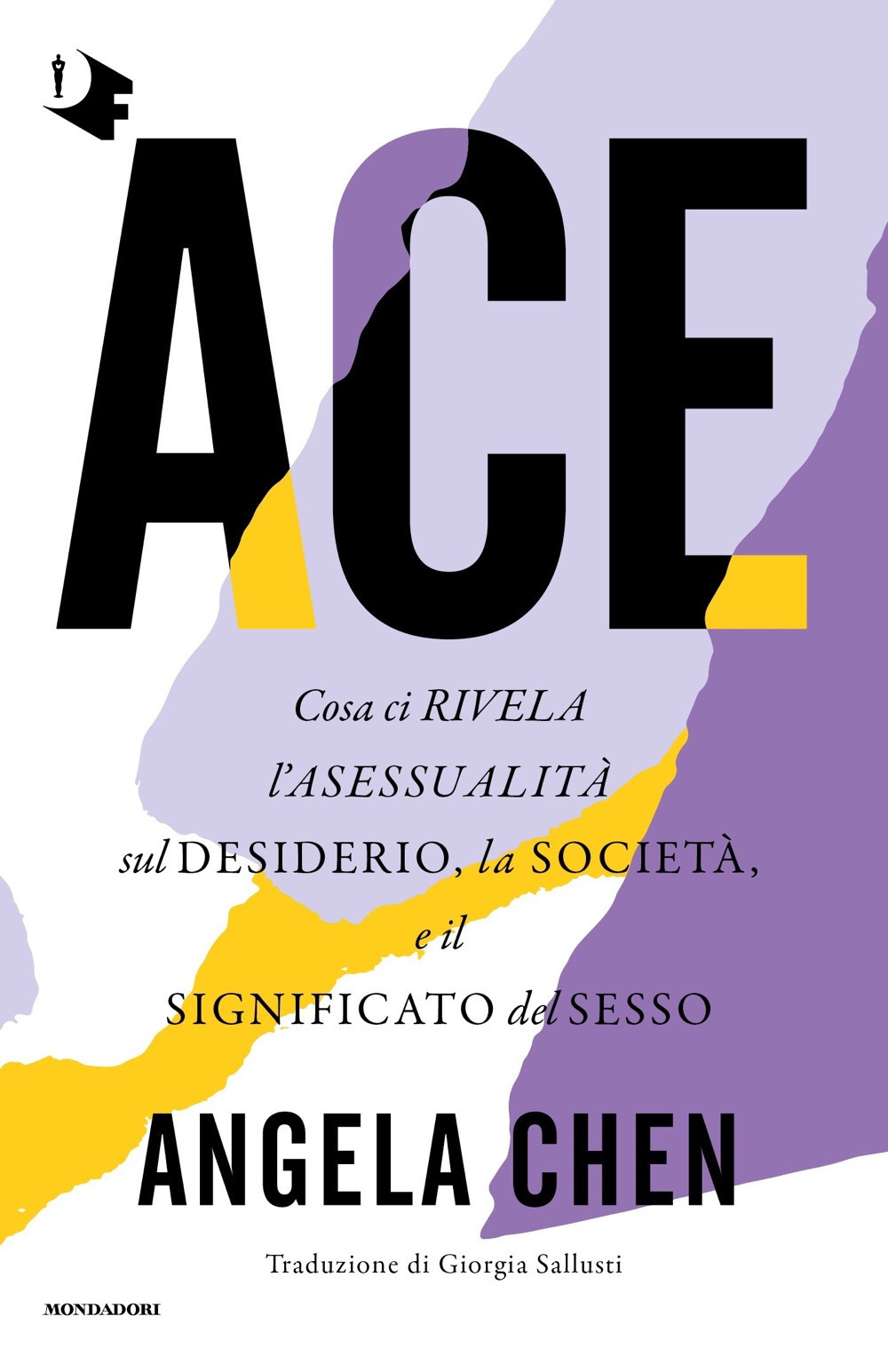 Libro Ace. Cosa ci rivela l'asessualità sul desiderio