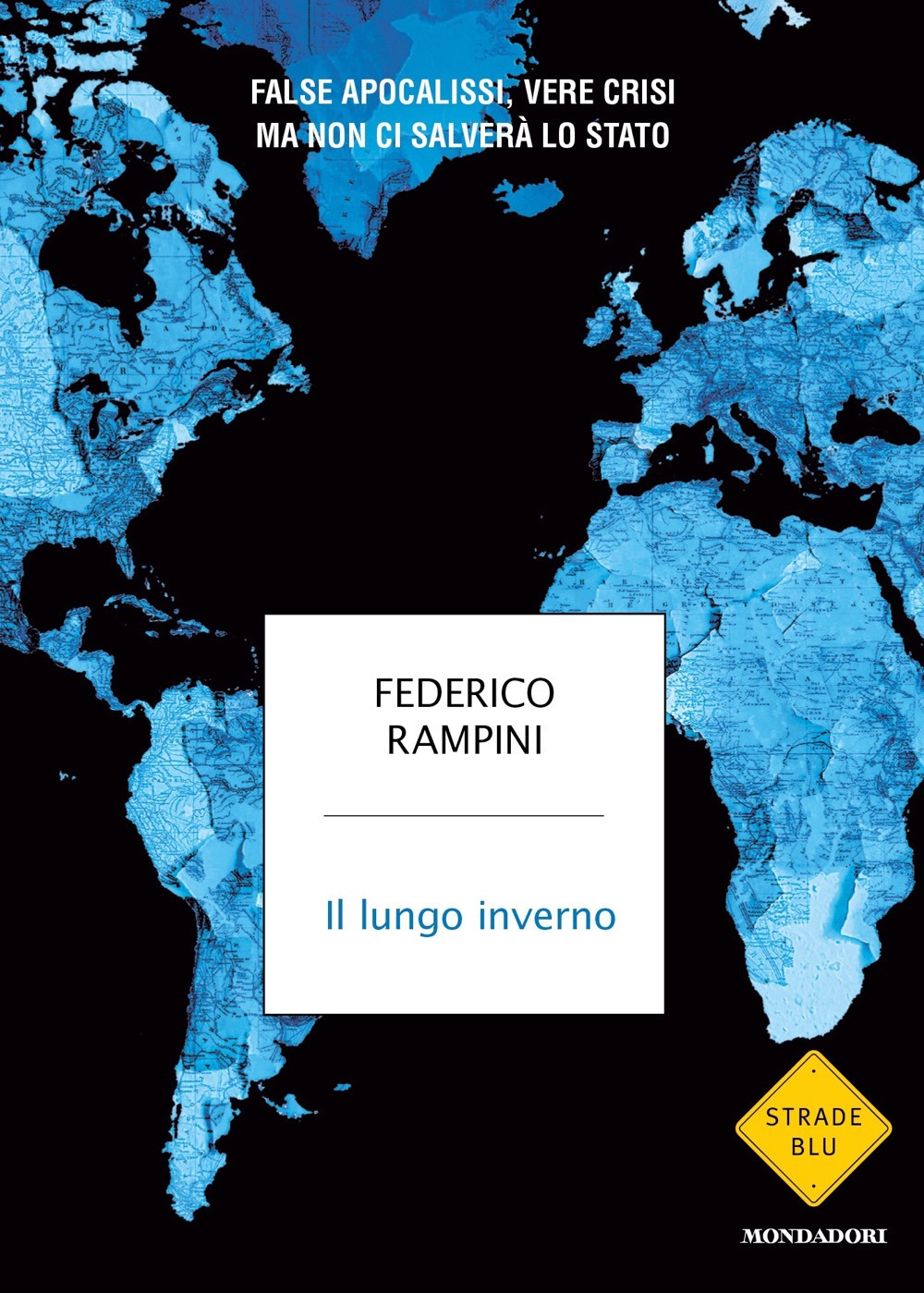 Libro lungo inverno. False apocalissi