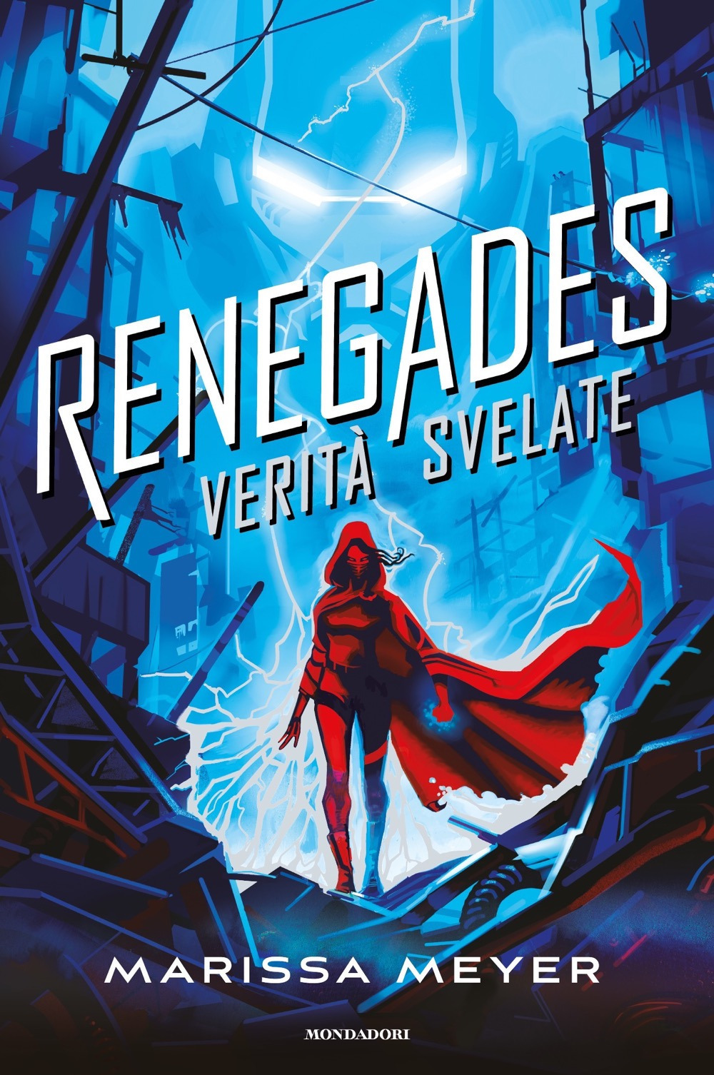 Libro Verità svelate. Renegades di Marissa Meyer - ean 9788804755494 - Mondadori