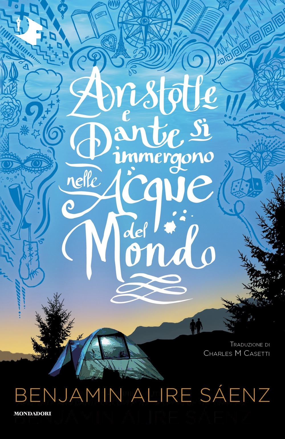 Libro Aristotle e Dante si immergono nelle acque del mondo di Benjamin Alire Sáenz - ean 9788804755661 - Mondadori
