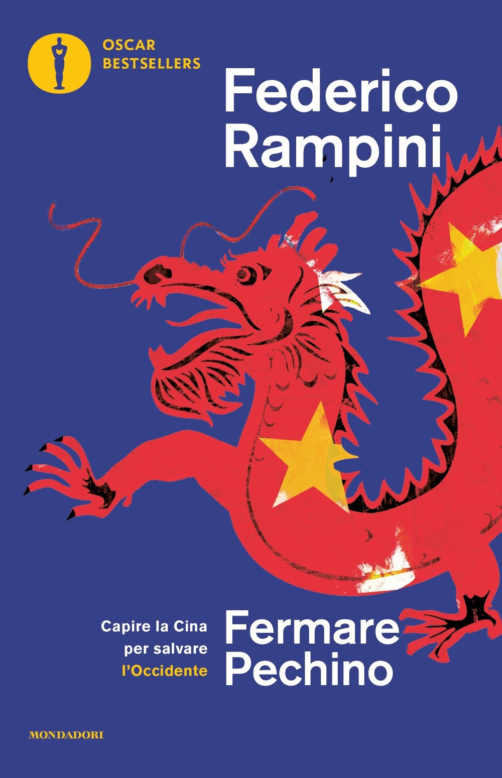 Libro Fermare Pechino. Capire la Cina per salvare l'Occidente di Federico Rampini - ean 9788804755890 - Mondadori