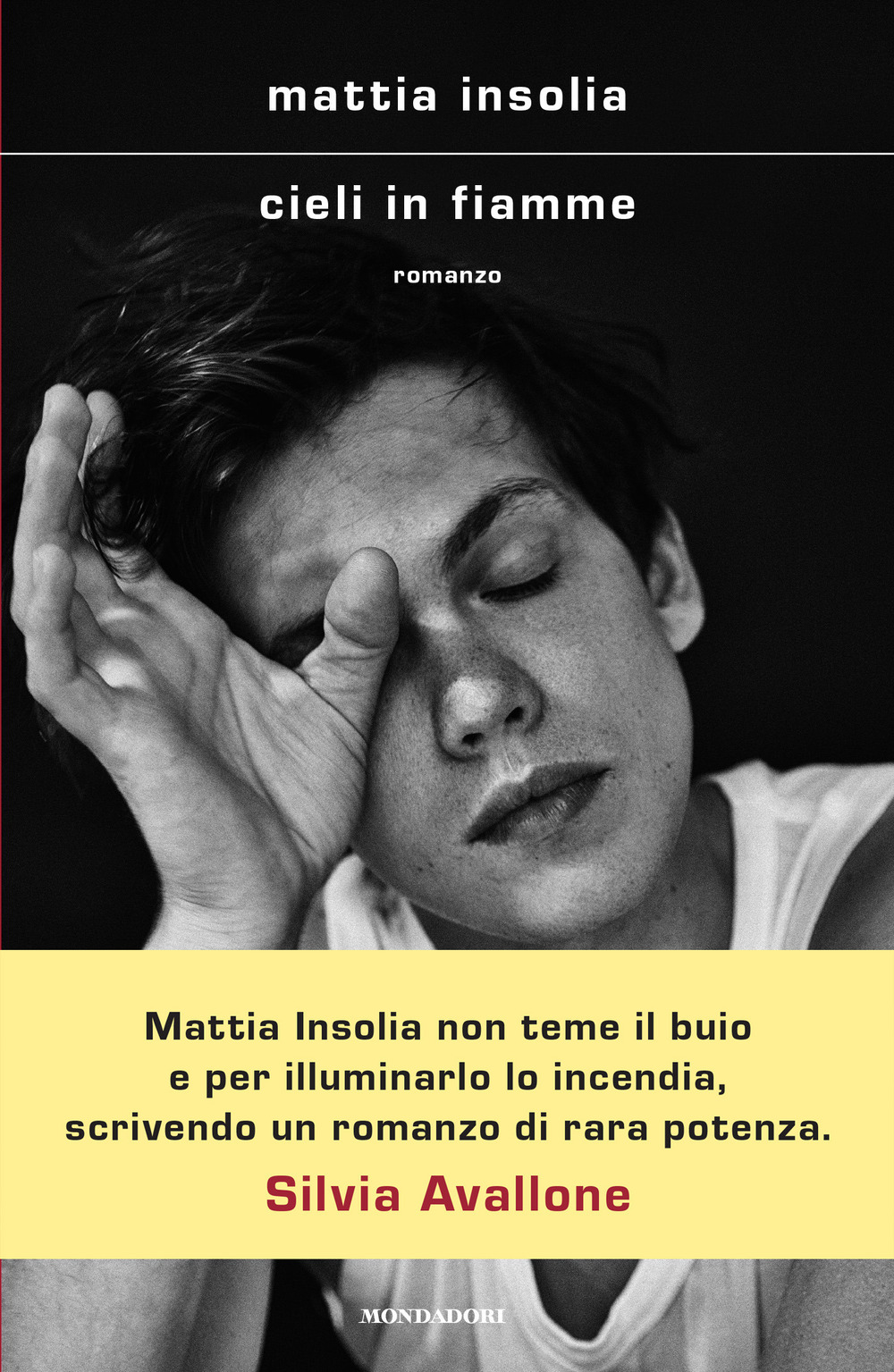 Libro Cieli in fiamme di Mattia Insolia - ean 9788804756248 - Mondadori