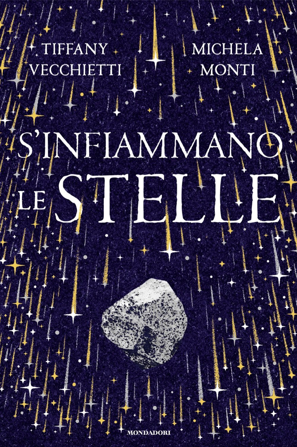 Libro S'infiammano le stelle di Michela Monti; Tiffany Vecchietti - ean 9788804756507 - Mondadori