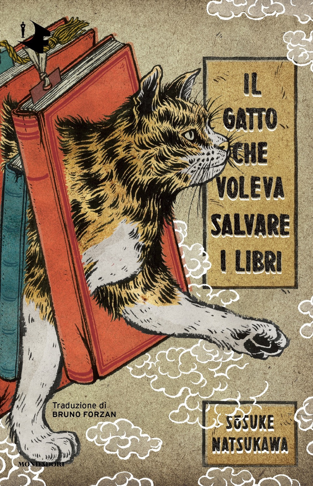 Libro gatto che voleva salvare i libri di Sosuke Natsukawa - ean 9788804756552 - Mondadori
