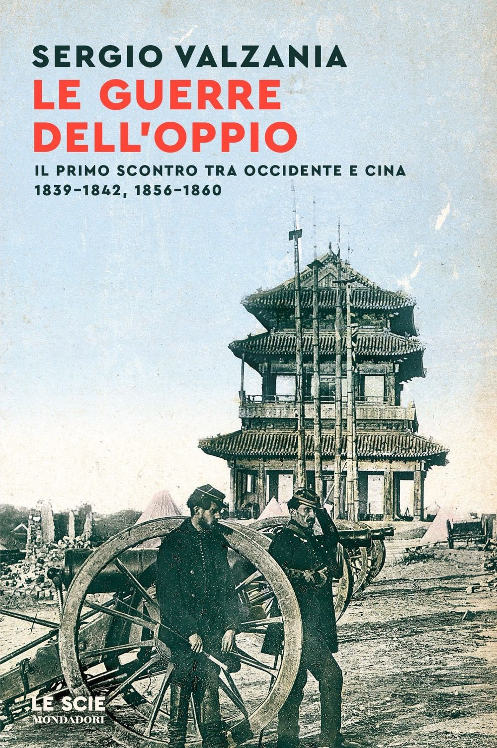 Libro guerre dell'oppio. Il primo scontro tra Occidente e Cina 1839-1842