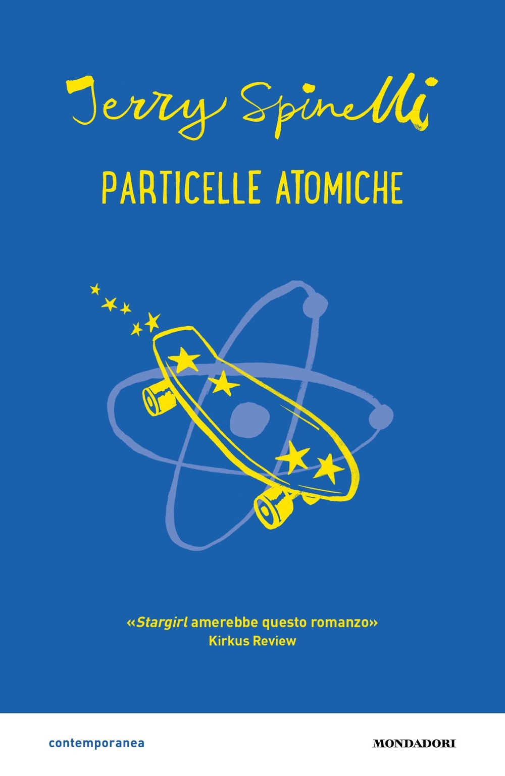 Libro Particelle atomiche di Jerry Spinelli - ean 9788804756828 - Mondadori