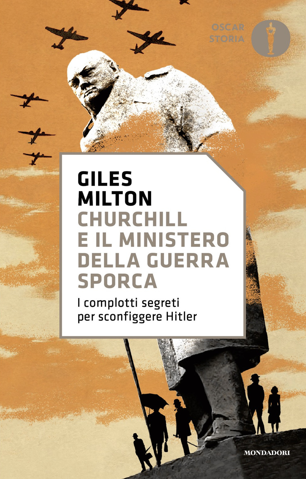 Libro Churchill e il ministero della guerra sporca di Giles Milton - ean 9788804758754 - Mondadori